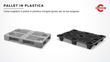 Come Scegliere il Pallet in Plastica Congost Giusto per le tue Esigenze